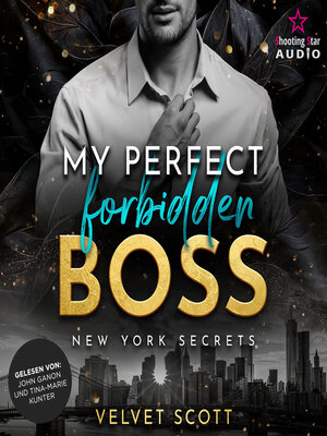 cover image of My perfect forbidden Boss--New York Secrets, Band 1 (ungekürzt)